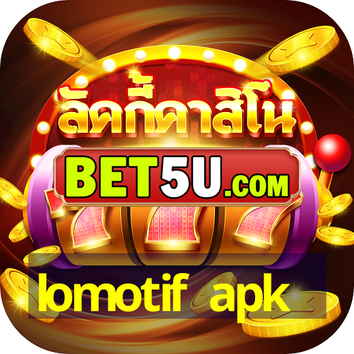 lomotif apk